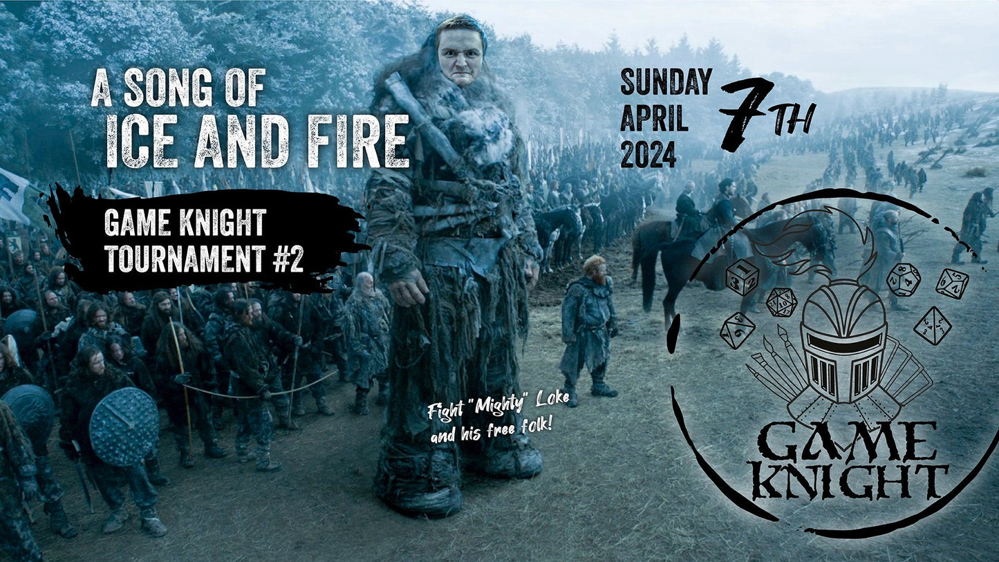 Game Knight - "A Song of Ice and Fire" Showdown #2 Ticket