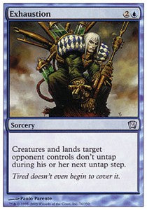 Exhaustion - Ninth Edition (Uncommon) [9ED-76]