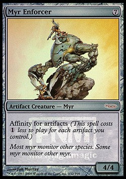 Myr Enforcer - Friday Night Magic Promos (Rare)