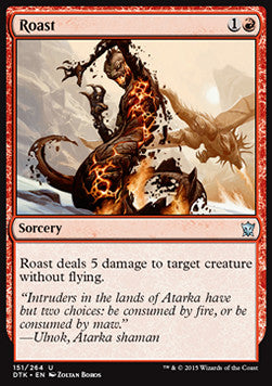 Roast - Dragons of Tarkir (Uncommon) [DTK-151]