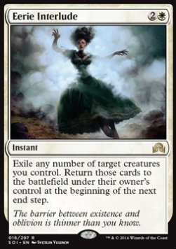 Eerie Interlude⁣ - Shadows over Innistrad⁣ (Rare)⁣ [16]
