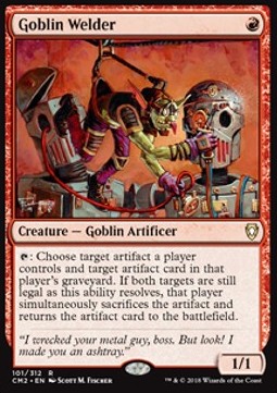 Goblin Welder⁣ - Commander Anthology II⁣ (Rare)⁣ [101]