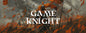 Game Knight - "A Song of Ice and Fire" Showdown #4 Ticket  01/09
