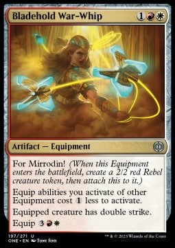 Bladehold War-Whip - Phyrexia: All Will Be One (Uncommon) [ONE-197]