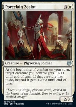 Porcelain Zealot - Phyrexia: All Will Be One (Uncommon) [ONE-30]