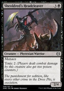 Sheoldred's Headcleaver - Phyrexia: All Will Be One (Common) [ONE-109]