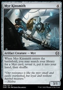 Myr Kinsmith - Phyrexia: All Will Be One (Common) [ONE-236]