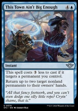 This Town Ain't Big Enough - Outlaws of Thunder Junction (Uncommon) [OTJ-74]