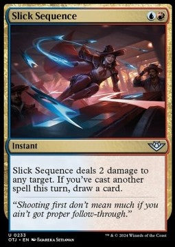 Slick Sequence - Outlaws of Thunder Junction (Uncommon) [OTJ-233]