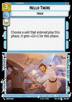 Hello There - Twilight of the Republic (Uncommon) [TWI-052]