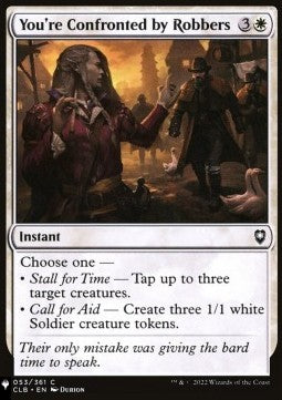 You're Confronted by Robbers - Mystery Booster 2: Reprints from Across Magic's History (Common)