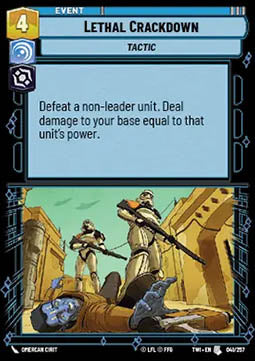 Lethal Crackdown - Twilight of the Republic (Uncommon) [TWI-041]