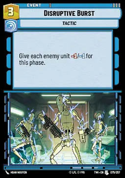 Disruptive Burst - Twilight of the Republic (Uncommon) [TWI-075]