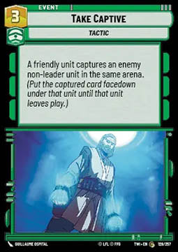 Take Captive - Twilight of the Republic (Common) [TWI-128]