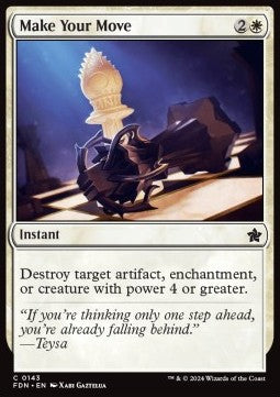 Make Your Move - Magic: The Gathering Foundations (Common) [FDN-143]