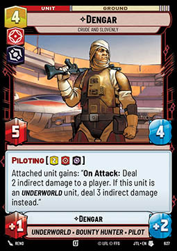 Dengar, Crude and Slovenly (V.2) - Jump to Lightspeed (Uncommon) [JTL-637]