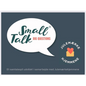 Small Talk Big Questions - Julemærkehjem